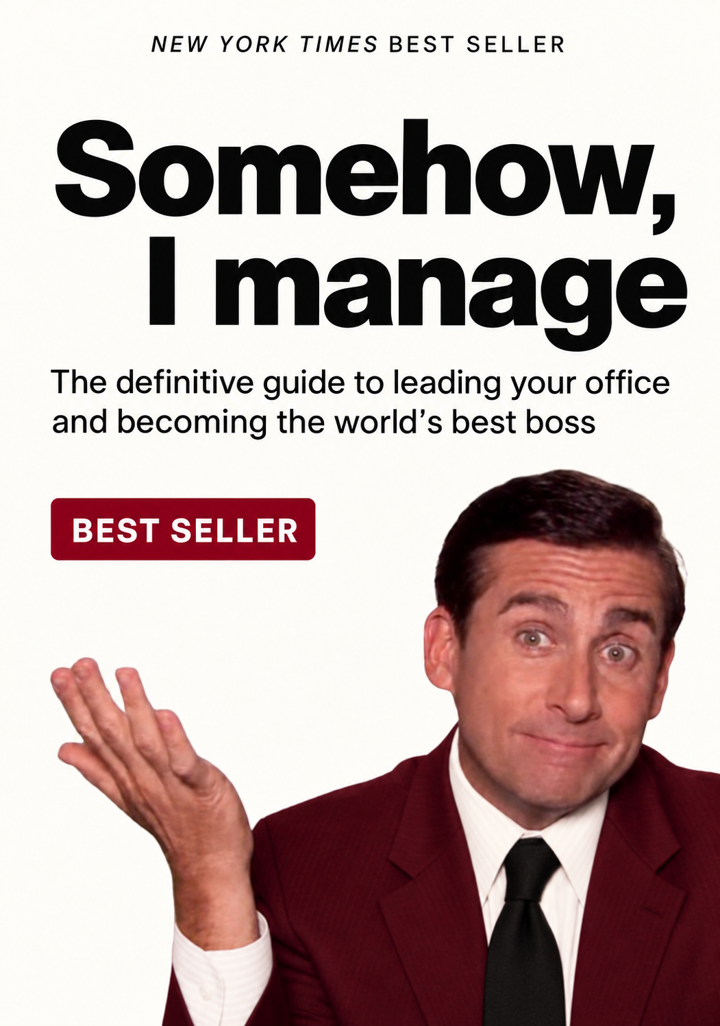 Parody cover for Somehow, I manage, featuring Michael Scott in a maroon suit shrugging.